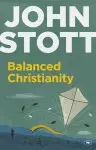 Balanced Christianity (Expanded Edition)