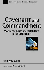 Covenant and Commandment