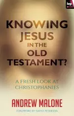 Knowing Jesus in the Old Testament?