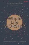 Whole Life Worship