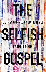 The Selfish Gospel