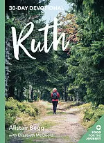 Ruth: 30 Day Devotional