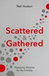 Scattered and Gathered