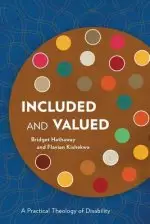 Included and Valued: A Practical Theology of Disability