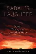 Sarah's Laughter: Doubt, Tears, and Christian Hope