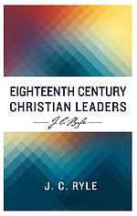 Eighteenth Century Christian Leaders