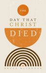 The Day That Christ Died