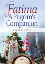 Fatima: A Pilgrim's Companion