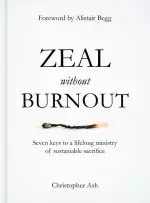 Zeal Without Burnout