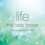 Life that lasts forever