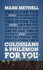 Colossians & Philemon For You