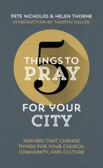 5 Things to Pray for Your City