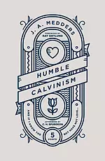 Humble Calvinism