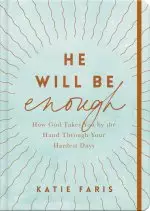 He Will Be Enough