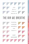 The Air We Breathe