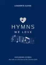 Hymns We Love Leader's Guide