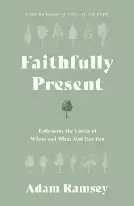 Faithfully Present