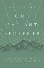 Our Radiant Redeemer