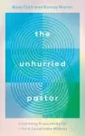 The Unhurried Pastor