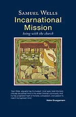 Incarnational Mission: Being with the world