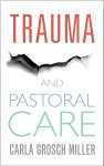 Trauma and Pastoral Care