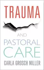 Trauma and Pastoral Care