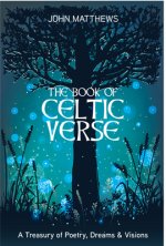 Book of Celtic Verse: A Treasury of Poetry, Dreams & Visions