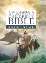 The Complete Illustrated Children's Bible Devotional