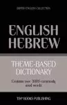 Theme-based dictionary British English-Hebrew - 3000 words