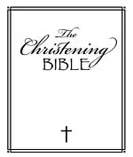 The Christening Bible