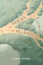 Heroes or Villains?