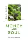 Quaker Quicks - Money and Soul: Quaker Faith and Practice and the Economy