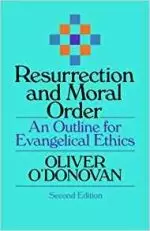 Resurrection and Moral Order