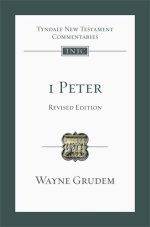 1 Peter : Tyndale New Testament Commentary