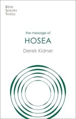 Bible Speaks Today: The Message of Hosea