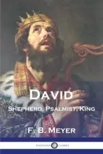 David: Shepherd, Psalmist, King