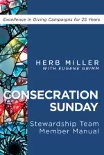 Consecration Sunday Stewardship Team Member Manual