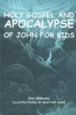 Holy Gospel and Apocalypse of John for kids (illustrated)