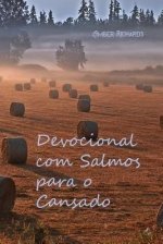 Devocional Com Salmos Para O Cansado