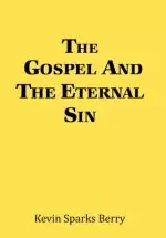 The Gospel and the Eternal Sin