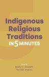 Indigenous Religious Traditions in 5 Minutes