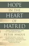 Hope in the Heart of Hatred: Poems of experience, soul and defiant spirit