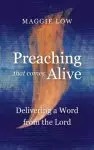 Preaching That Comes Alive: Delivering a Word from the Lord