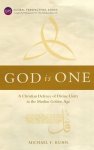 God Is One: A Christian Defence of Divine Unity in the Muslim Golden Age