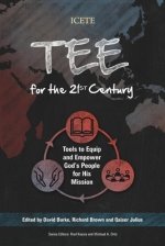 TEE for the 21st Century: Tools to Equip and Empower God's People for His Mission