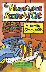 The Adventures of Scaredy Cat: A Family Story Book