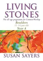 Living Stones (Boulders): Year A