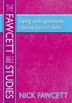 Living with Questions: Exploring Faith and Doubt