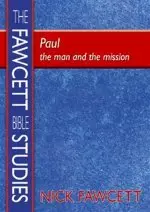 Paul: The Man and the Mission