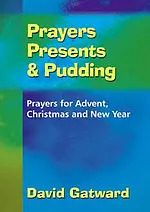 Prayers Presents and Pudding